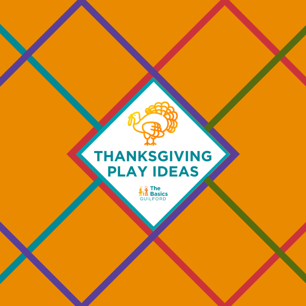 Thanksgiving play ideas guilford basics