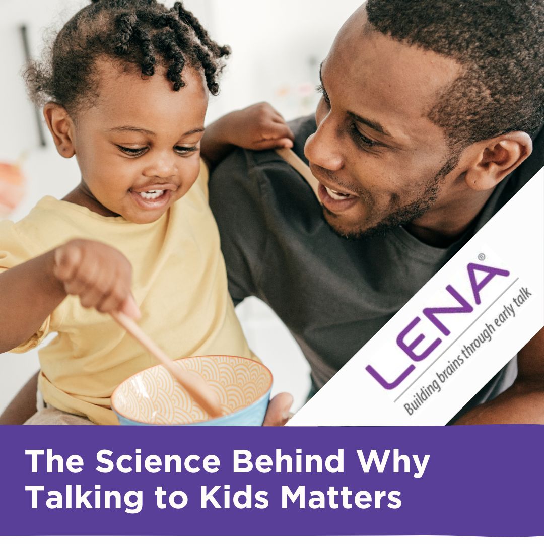 The Science Behind Why Talking to Young Children Matters